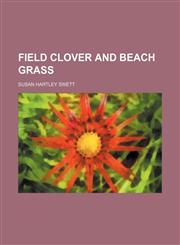 Field Clover and Beach Grass,1235724182,9781235724183