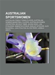 Australian sportswomen Australian female tennis players, Australian women's basketball players, Australian women cricketers, Michele Timms,1157773885,9781157773887