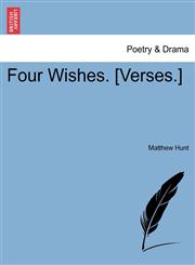 Four Wishes. [Verses.],1241062323,9781241062323
