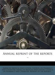 Annual reprint of the reports ..,1174771887,9781174771880