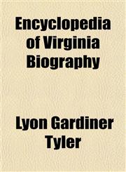Encyclopedia of Virginia Biography,1150439890,9781150439896