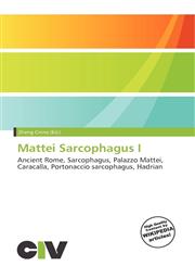 Mattei Sarcophagus I,6135669176,9786135669176
