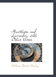Hawthorn and Lavender, with Other Verses,1117639630,9781117639635