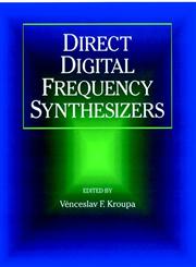 Direct Digital Frequency Synthesizers,0780334388,9780780334380