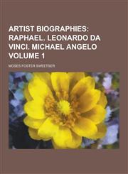 Artist Biographies Volume 1,1230283757,9781230283753