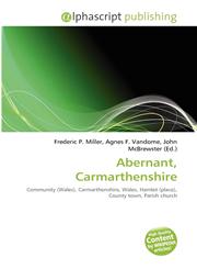 Abernant, Carmarthenshire,6135528696,9786135528695
