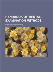 Handbook of mental examination methods,1150219459,9781150219450