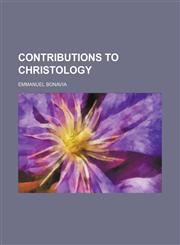 Contributions to Christology,1151391263,9781151391261