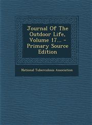 Journal Of The Outdoor Life, Volume 17... - Primary Source Edition,1295120607,9781295120604