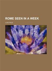 Rome Seen in a Week,1151403687,9781151403681