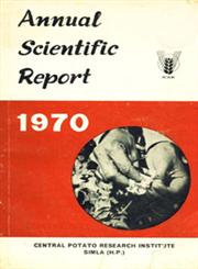 Annual Scientific Report of the Central Potato Research Institute - 1970