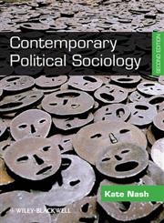 Contemporary Political Sociology Globalization, Politics and Power,1444330748,9781444330748