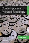 Contemporary Political Sociology Globalization, Politics and Power,1444330748,9781444330748