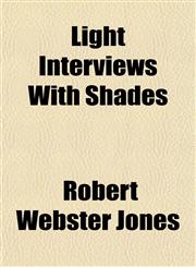 Light Interviews With Shades,1151421227,9781151421227