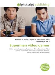 Superman video games,6134353329,9786134353328