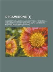 Decamerone; Di Messer Giovanni Boccaccio Cittadino Fiorentino. ... (1),123487637X,9781234876371