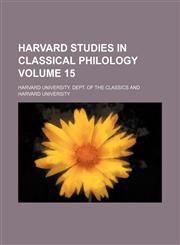 Harvard studies in classical philology Volume 15,1152763652,9781152763654
