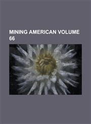 Mining American Volume 66,1234220423,9781234220426