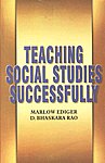 Teaching Social Studies Successfully 1st Edition,8171415962,9788171415960