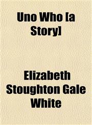 Uno Who [a Story],1152095609,9781152095601