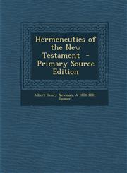 Hermeneutics of the New Testament  - Primary Source Edition,1295233185,9781295233182