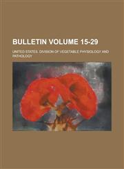 Bulletin Volume 15-29,1230067566,9781230067568