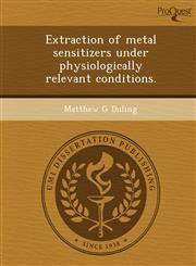 Extraction of metal sensitizers under physiologically relevant conditions.,1244586641,9781244586642