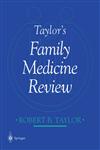 Taylor S Family Medicine Review,0387985697,9780387985695