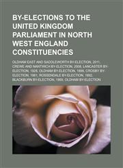 By-elections to the United Kingdom Parliament in North West England constituencies Oldham East and Saddleworth by-election, 2011,1233171607,9781233171606