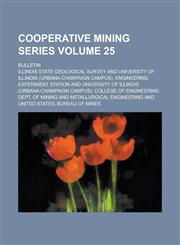 Cooperative Mining Series; Bulletin Volume 25,1234159791,9781234159795