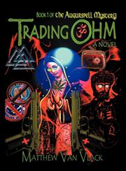 Trading Ohm Book 1 of the Augurspell Mystery,1622122836,9781622122837