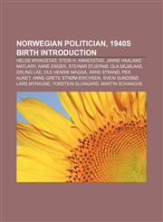 Norwegian politician, 1940s birth Introduction Helge Kringstad, Stein H. Annexstad, Janne Haaland Matlary, Anne Enger, Steinar Stjernø,1155926811,9781155926810