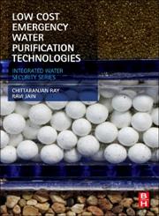 Low Cost Emergency Water Purification Technologies Integrated Water Security Series,0124114652,9780124114654