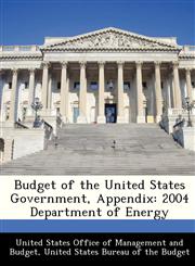 Budget of the United States Government, Appendix 2004 Department of Energy,1288374836,9781288374830