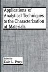 Applications of Analytical Techniques to the Characterization of Materials,0306441896,9780306441899