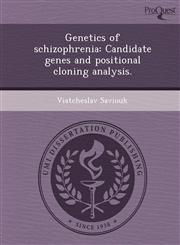 Genetics of schizophrenia Candidate genes and positional cloning analysis.,1243603542,9781243603548