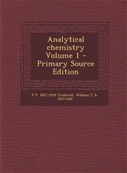 Analytical Chemistry Volume 1 - Primary Source Edition,1287807224,9781287807223
