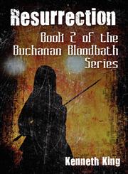 Resurrection Book 2 of the Buchanan Bloodbath Series,146265827X,9781462658275
