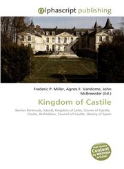 Kingdom of Castile,613063689X,9786130636890