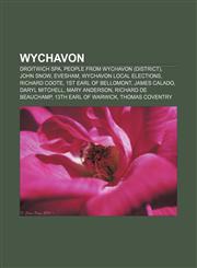 Wychavon Droitwich Spa, People from Wychavon (district), John Snow, Evesham, Wychavon local elections, Richard Coote, 1st Earl of Bellomont,1156732654,9781156732656