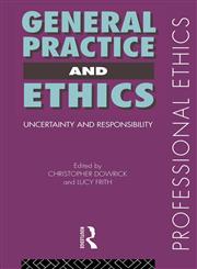 General Practice and Ethics,0415164990,9780415164993