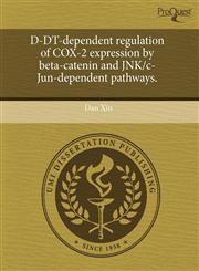 D-DT-dependent regulation of COX-2 expression by beta-catenin and JNK/c-Jun-dependent pathways.,1243610549,9781243610546