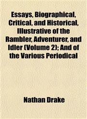 Essays, Biographical, Critical, and Historical, Illustrative of the Rambler, Adventurer, and Idler (Volume 2); And of the Various Periodical,115265490X,9781152654907