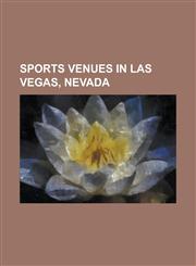 Sports Venues in Las Vegas, Nevada MGM Grand Garden Arena, Sam Boyd Stadium, Thomas,1155972473,9781155972473