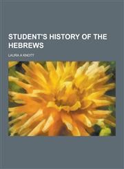 Student's History of the Hebrews,1230323708,9781230323701