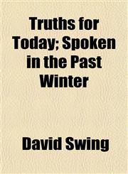 Truths for Today; Spoken in the Past Winter,1154879801,9781154879803