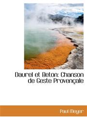 Daurel et Beton Chanson de Geste Provençale,1103054538,9781103054534