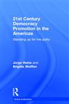 21st Century Democracy Promotion in the Americas,0415626366,9780415626361