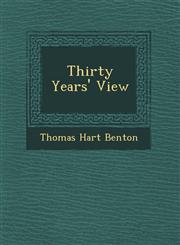 Thirty Years' View,1249643600,9781249643609