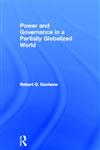 Power and Governance in a Partially Globalized World,0415288185,9780415288187